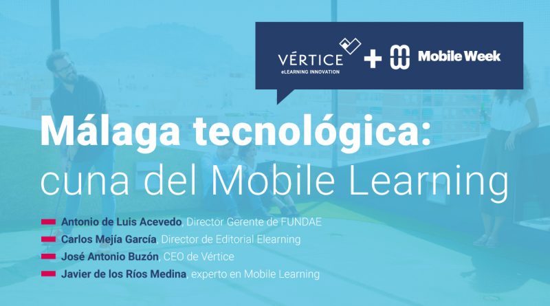 Málaga tecnológica: Cuna del Mobile Learning